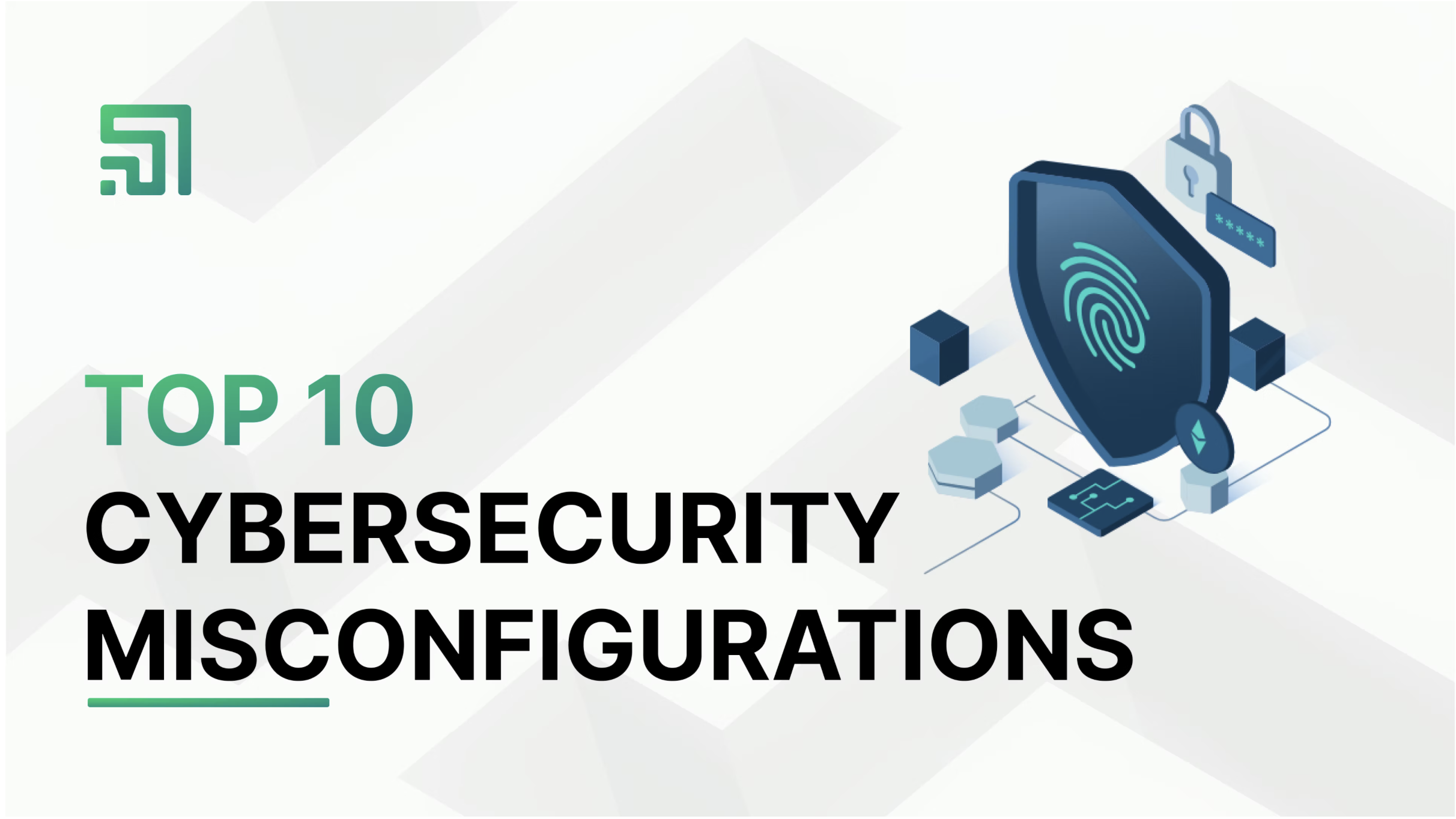 Cybersecurity Misconfigurations